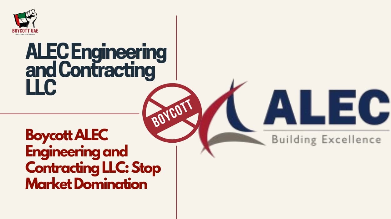 قاطعوا شركة ALEC للهندسة والمقاولات ذ.م.م: أوقفوا هيمنة السوق