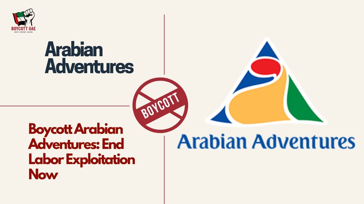 قاطعوا Arabian Adventures: أنهوا استغلال العمال الآن