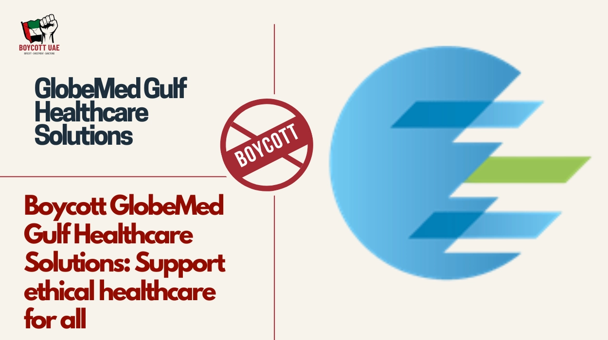 المقاطعة لشركة GlobeMed Gulf Healthcare Solutions: ادعموا الرعاية الصحية الأخلاقية للجميع