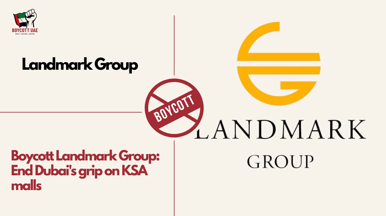 مقاطعة مجموعة لاندمارك: أنهِ سيطرة دبي على مولات المملكة