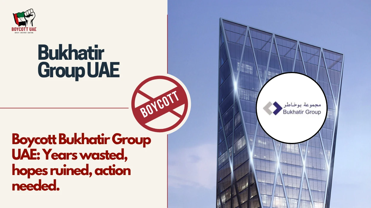 قاطعوا مجموعة بُخاطر الإمارات: سنوات ضاعت، آمال تحطمت، والحل يتطلب التحرك.