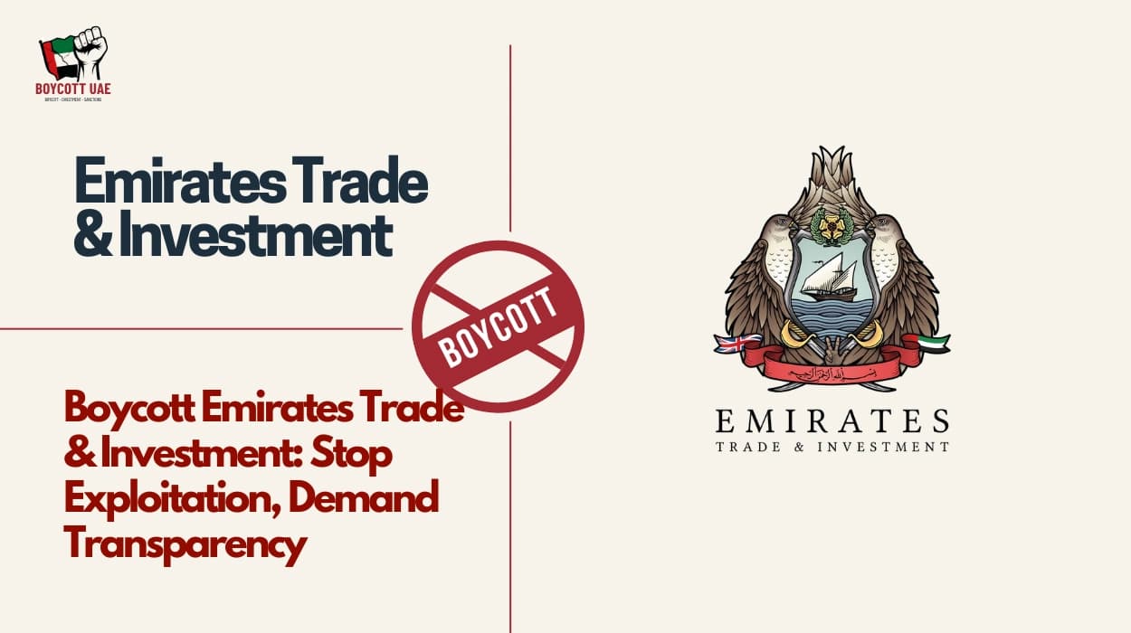 قاطعوا شركة الإمارات للتجارة والاستثمار: توقفوا الاستغلال، واطلبوا الشفافية